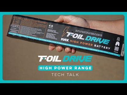 Foil Drive MAX High Power Battery